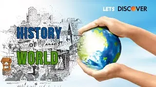 The World History | the History of the World | in English