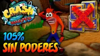 Is it possible to complete Crash Bandicoot 3 to 105% WITHOUT POWER-UPS?