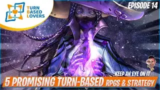 Keep an Eye On It Episode 14: 5 Promising Turn-Based RPGs Strategy 2021