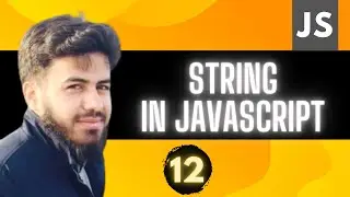 String in Javascript | JavaScript Tutorial in Hindi #12