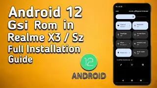 How to Flash Android 12 Gsi Rom in Realme X3 / Sz | Convert Realme X3 into Google Pixel 5 |Trickster