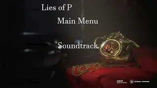 Lies of P | Main Menu Soundtrack