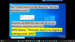 Disable Windows Registry Editing on Windows Machine via GPO | Prevent access to registry editing GPO