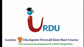 Checkpoint Firewall Lecture 7 (AD Integration)