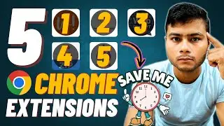 🔥 5 Amazing Google Chrome Extension For 2024 | Every computer User Must Know