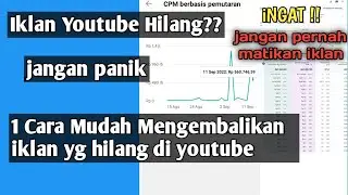 Iklan Youtube Hilang , ini Cara Mengatasinya 😃 jangan panik