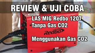 REVIEW OF THE REDBO 120T MIG Welding Machine TRIAL WITHOUT CO2 GAS AND WITH CO2 GAS - REDBO MIG W...