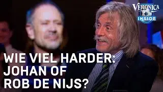 Wie viel harder: Johan of Rob de Nijs? | VERONICA INSIDE