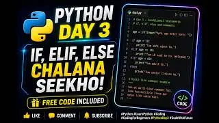 Python Day 3: Master Conditional Statements! (If, Elif, Else) 🐍🔥 