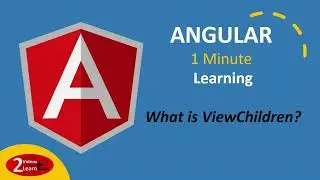 Angular 1 Minute Learning - What is ViewChildren - Episode 11