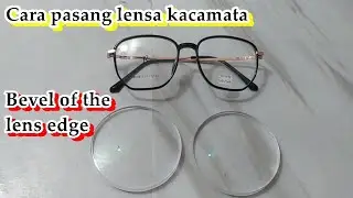 the process of fitting eyeglass lenses