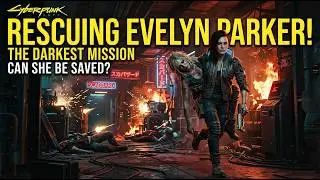 Cyberpunk 2077: Rescuing Evelyn Parker |Disasterpiece Mission (RTX 3050 Gameplay)