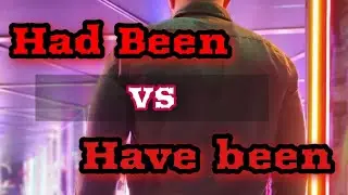 Had been VS Have been|past perfect continuous VS present perfect continuous| Learn English grammar