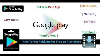 How To Get Paid App For Free On The Google  Play Store | Hindi/Urdu |[Work 100%] | [ No Root]