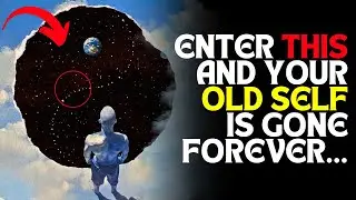 Step Into This State and Leave Your OLD SELF Behind Forever