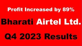 Bharati Airtel Ltd Q4 2023 Results