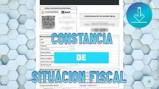 Descarga tu constancia de situación fiscal