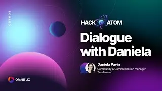 HackAtom VI   Dialogue with Daniela Pavin