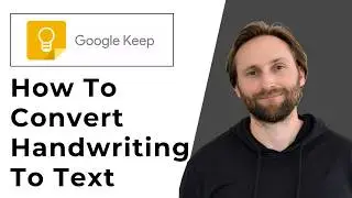 How to Convert Handwriting to Text in Google Keep [Full Guide 2026]