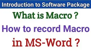 What is Macro in MS-Word ? II How to record macro II Write the steps to create macro in MS-Word.