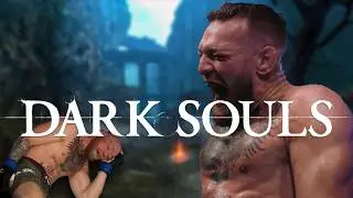 Can Conor McGregor Beat Dark Souls? (RIP)