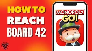 How To Reach Board 42 in Monopoly GO Very EASY