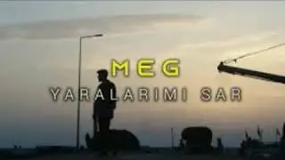 MEG - Yaralarımı Sar Ölmeyim