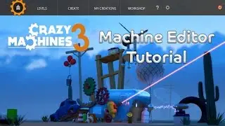 Crazy Machines 3 - Machine Editor Tutorial