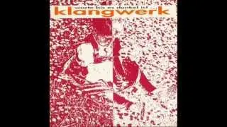 KLANGWERK - Klangwerk ( Warte bis es dunkel ist ... )