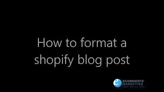 How to format a shopify blog post