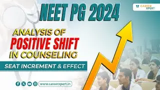 NEET PG 2024 | ANALAYSIS OF +VE SHIFT IN 2024 COUNSELLING/ ANALYSIS ON SEAT INCREMENT & EFFECT
