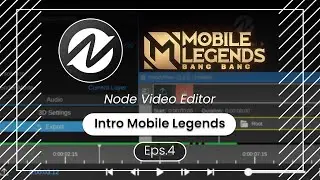 Tutorial on Making Mobile Legends Intro in Node Video Editor Eps.4 - Indonesia