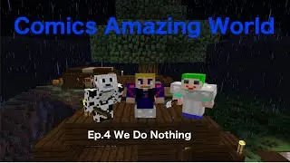We Do Nothing Ep.4(C.W.A)