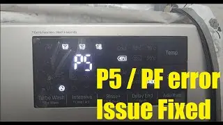 LG Washing Machine P5 error PF Power Failure