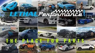 Lethal Performance is your #1 source for performance parts & accessories!