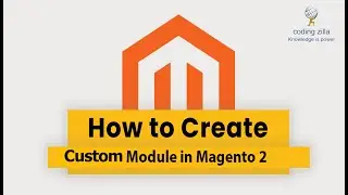 How to create a custom module in Magento 2|