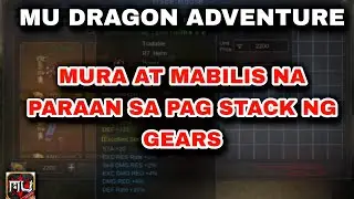 EASY WAY TO STACK GEARS TIPS | MU DRAGON ADVENTURE 