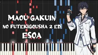 Maou Gakuin no Futekigousha Season 2 Ed - Esoa [エソア] (Piano Tutorial & Sheet Music)