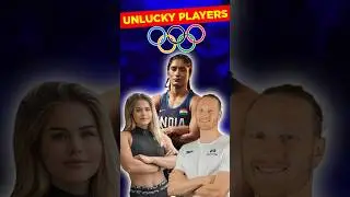 UNLUCKY PLAYERS IN PARIS OLYMPICS 