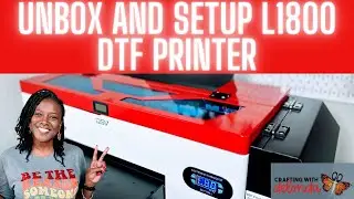 UNBOX AND SETUP L1800 DTF PRINTER | INSTALL SOFTWARE AND ADD INK