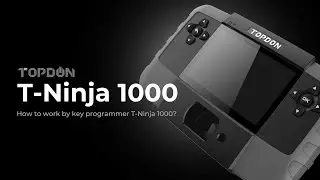 How to use TOPDON Key Programmer Immobilizer T-Ninja1000?