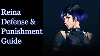 Tekken 8 Anti Reina Defense/Punishment Guide