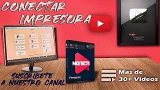 Como Conectar la Impresora a Monica10