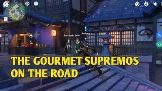 THE GOURMET SUPREMOS : ON THE ROAD WORLD QUEST | GENSHIN IMPACT