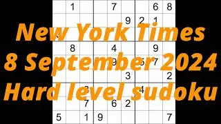 Sudoku solution – New York Times 8 September 2024 Hard level