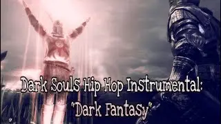 Dark Souls Hip Hop Instrumental - Twisted Dark Fantasy (Prod. by Louin HaZe) *FREE*