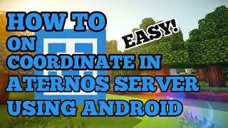 HOW TO ON COORDINATE IN ATERNOS SERVER USING ANDROID!(EASY!)