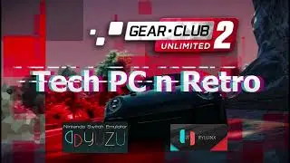 Gear Club Unlimited 2 | Yuzu EA 2912 y Ryujinx 1.1.226 en Vulkan