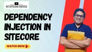 30 - Dependency Injection in Sitecore  injection in Sitecore Helix based application