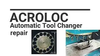 First repair on Acroloc Series 10 VMC